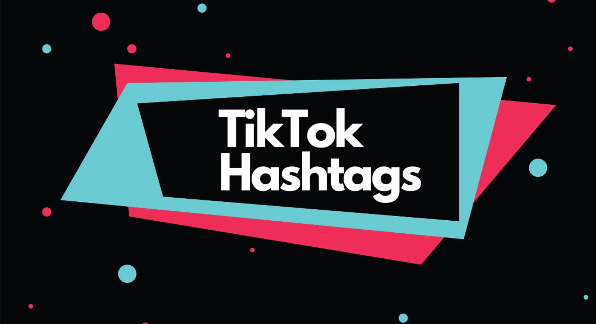 How to Boost TikTok Engagement Using Hidden Hashtags
